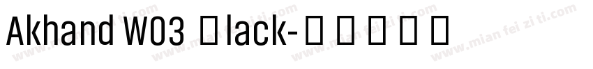 Akhand W03 Black字体转换